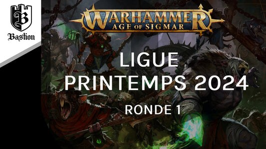 Ligue Warhammer Age of Sigmar: Printemps 2024 - Ronde 1