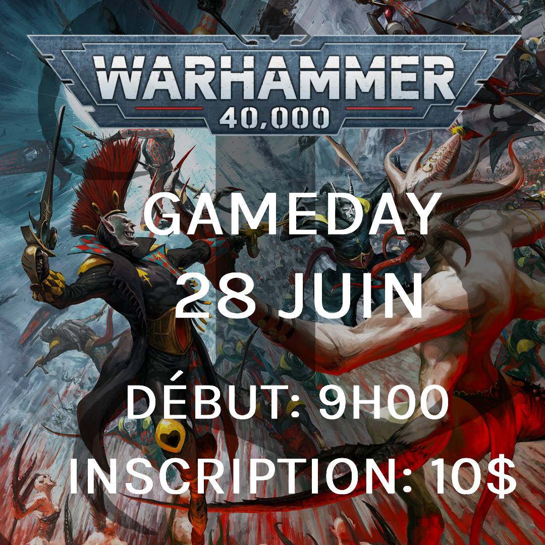 Gameday Warhammer 40,000 - Juin
