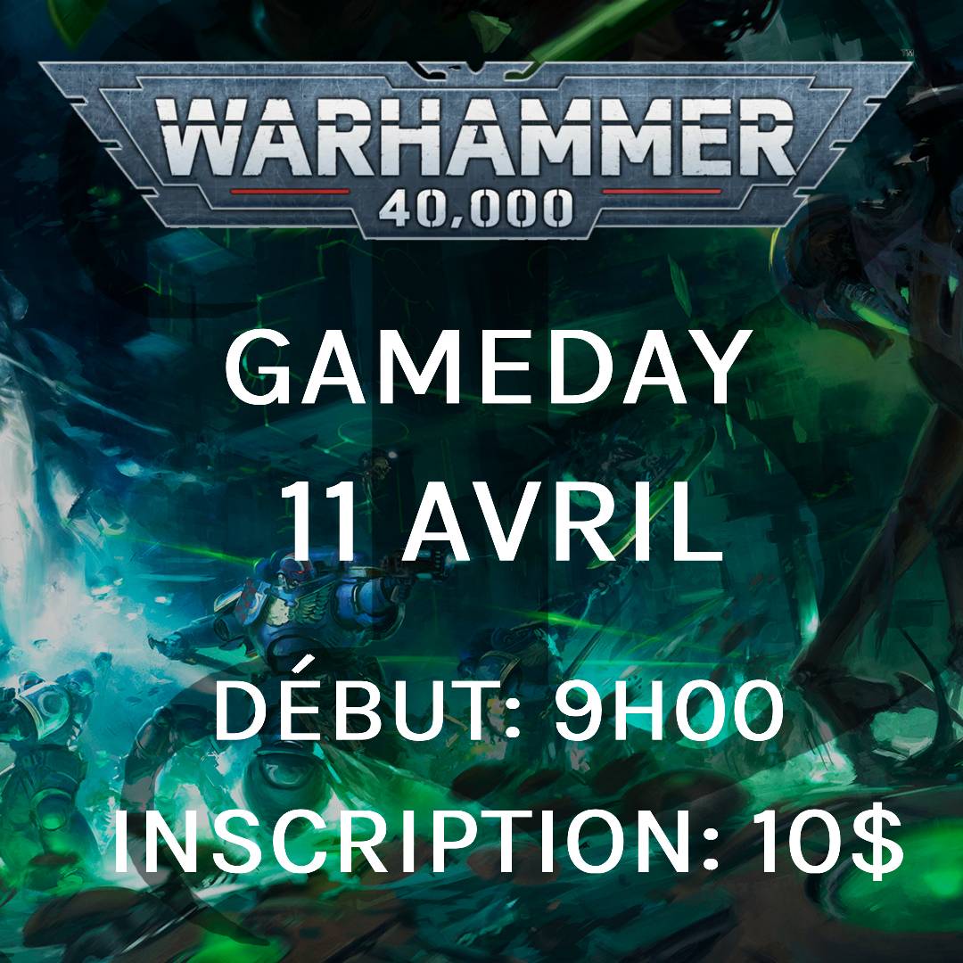 Gameday Warhammer 40,000 - Avril