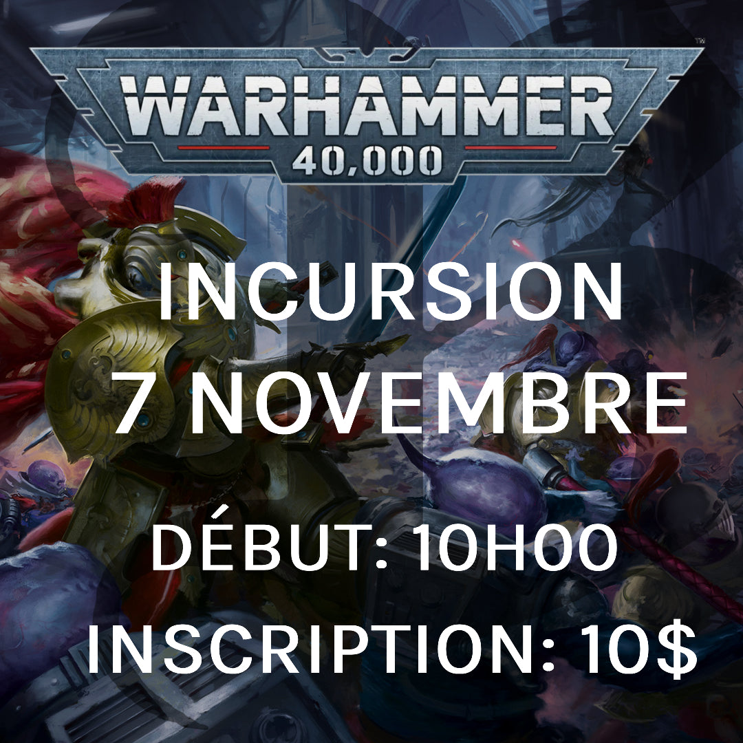 Gameday Warhammer 40,000 Incursion - Novembre