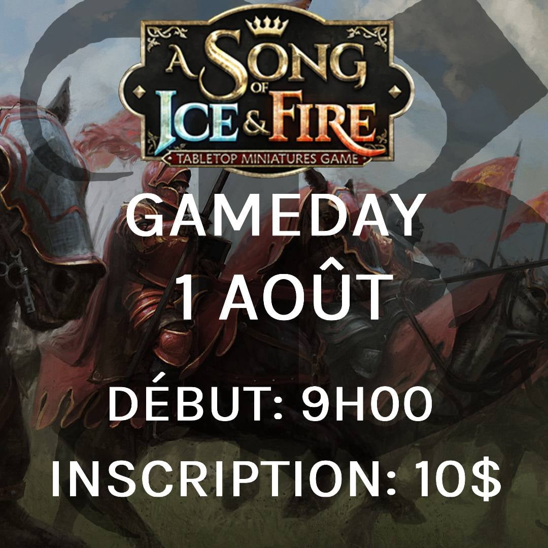 Gameday A Song of Ice and Fire - Aout
