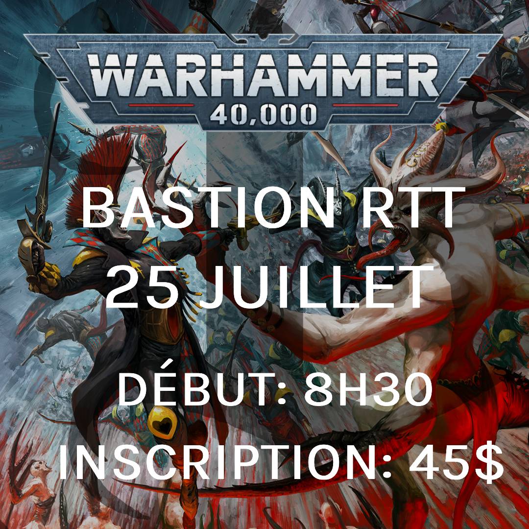 Bastion RTT - Juillet (Warhammer 40,000)