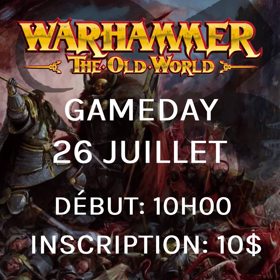Gameday Warhammer: The Old World - Juillet