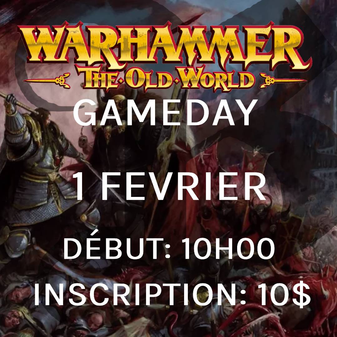 Gameday Warhammer: The Old World - Fevrier