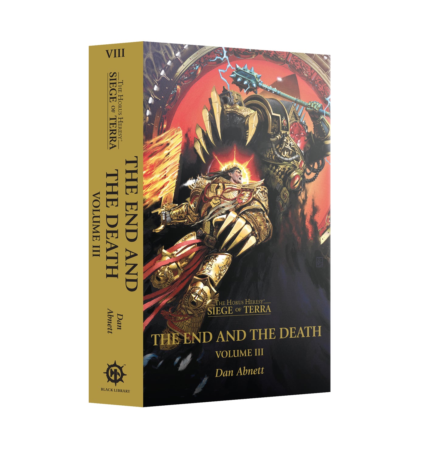 The Horus Heresy: Siege of Terra Book 8 - The End and Death Volume III
