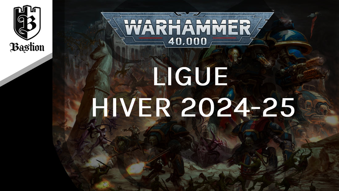 Ligue Warhammer 40,000: Hiver 2024-25