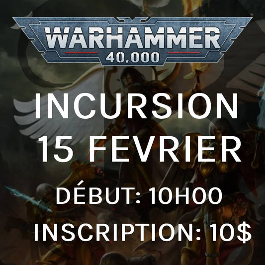 Gameday Warhammer 40,000 - Fevrier (Incursion)