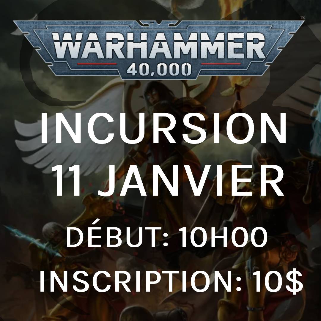 Gameday Warhammer 40,000 - Janvier (Incursion)