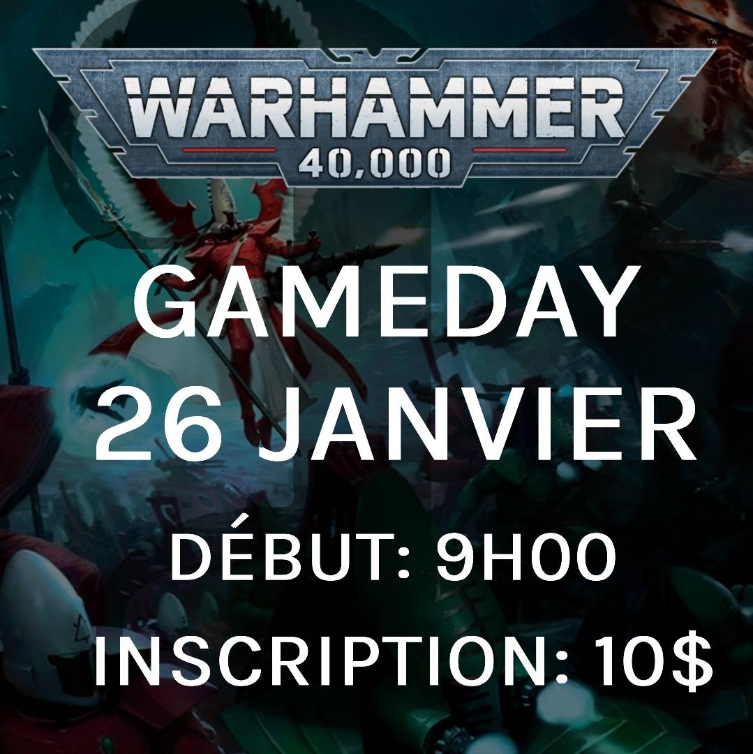 Gameday Warhammer 40,000 - Janvier