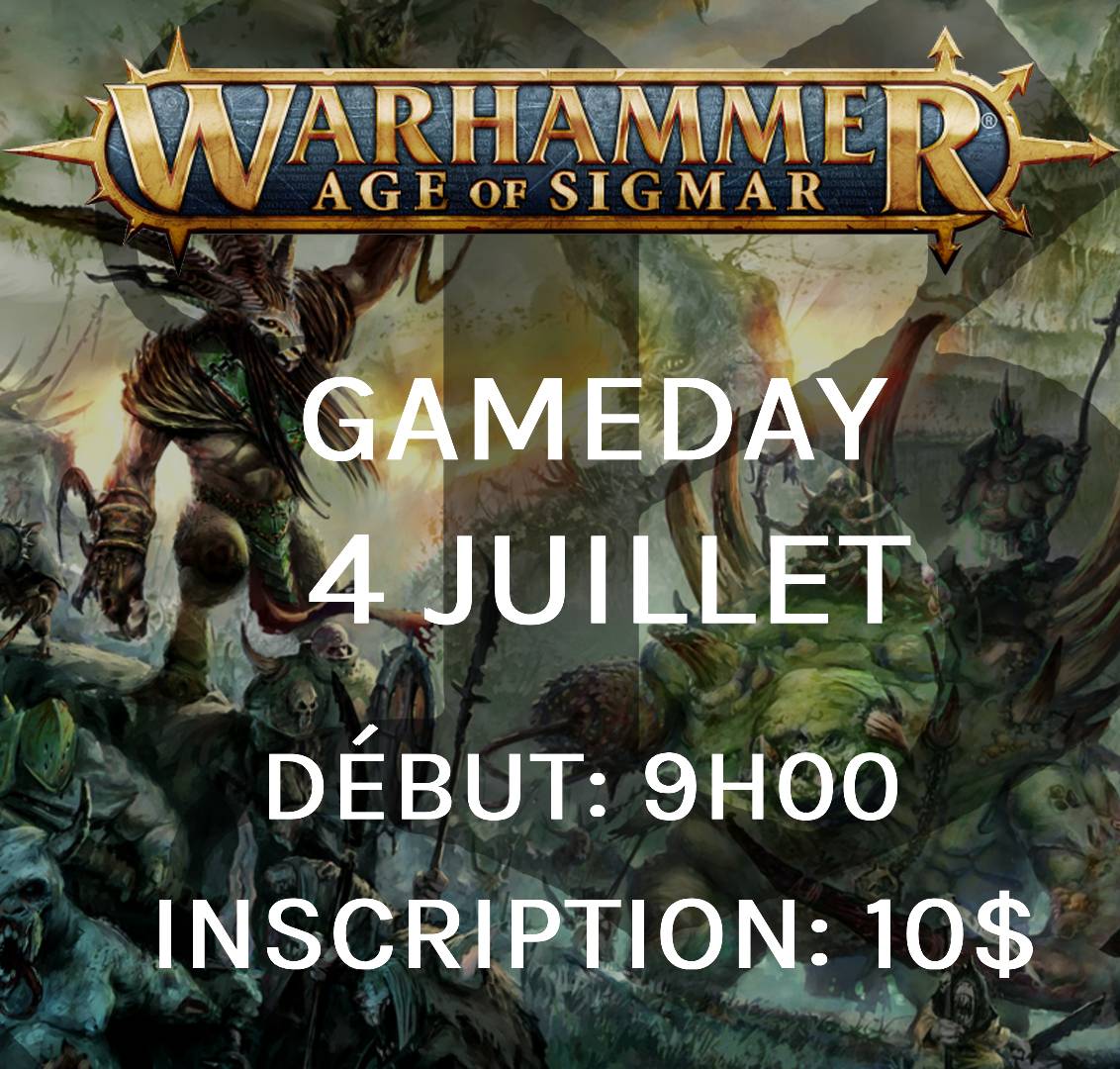 Gameday Warhammer: Age of Sigmar - Juillet