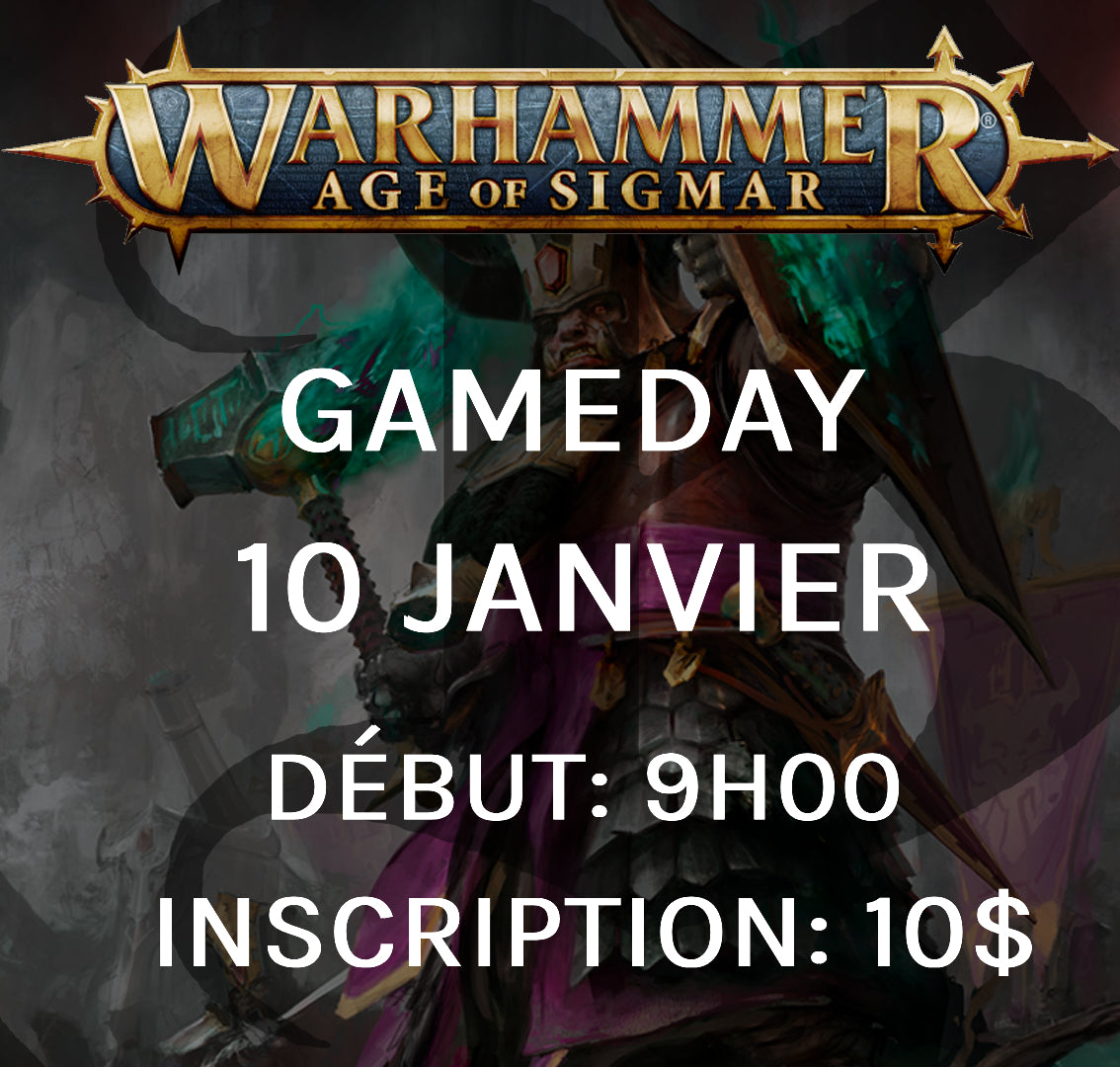 Gameday Warhammer: Age of Sigmar - Janvier