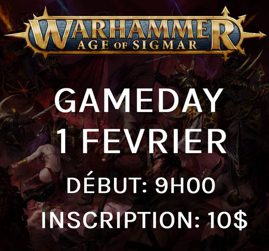 Gameday Warhammer: Age of Sigmar - Fevrier