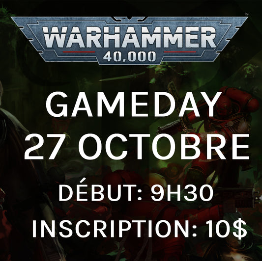 Gameday Warhammer 40,000 - Octobre