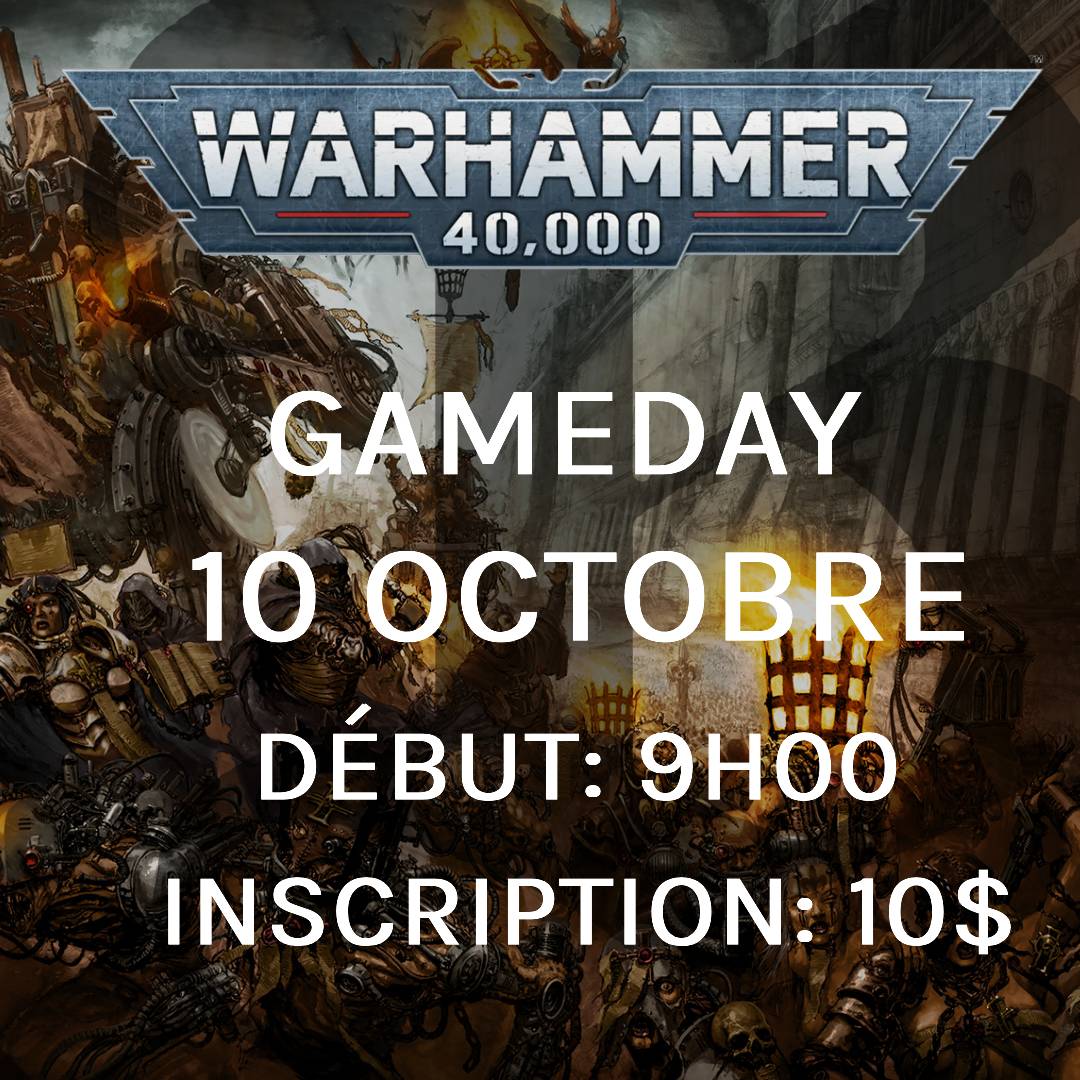 Gameday Warhammer 40,000 - Octobre