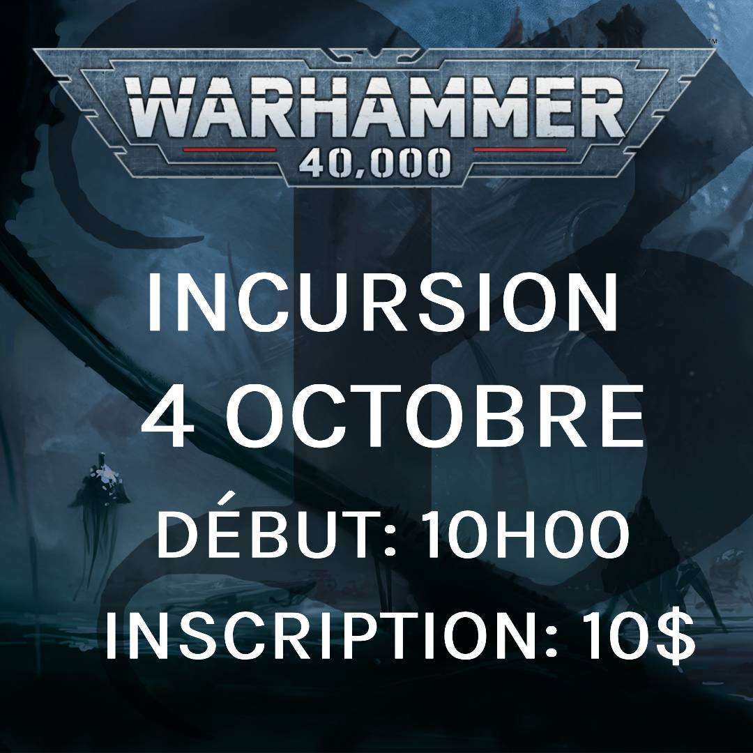 Gameday Warhammer 40,000 Incursion - Octobre