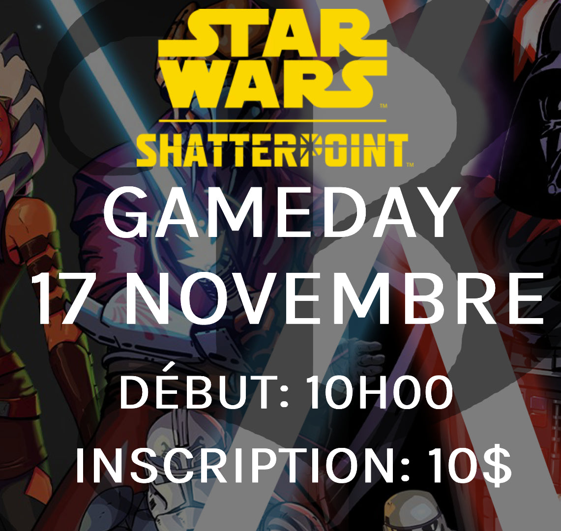 Gameday Star Wars Shatterpoint - Novembre