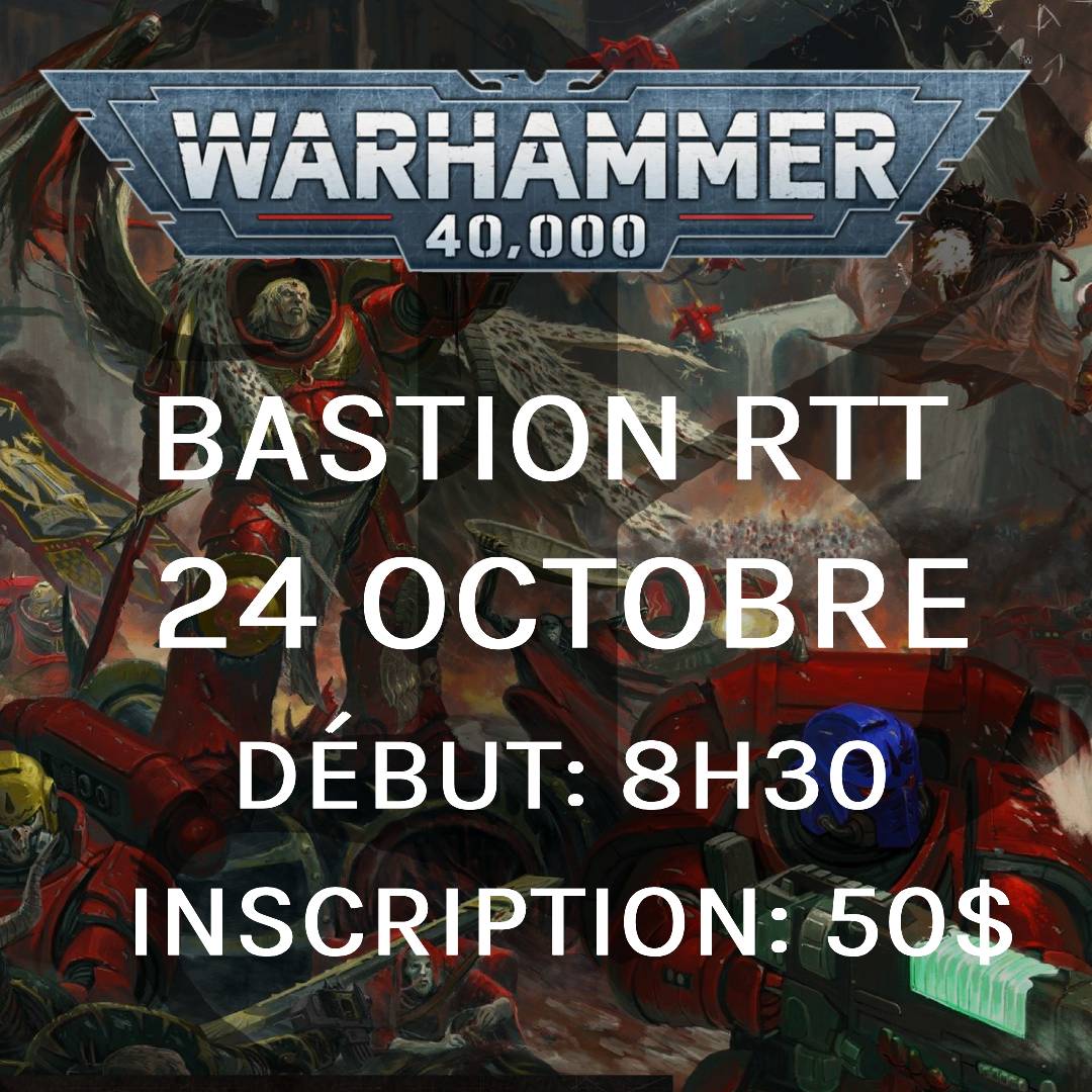 Bastion RTT - Octobre (Warhammer 40,000)