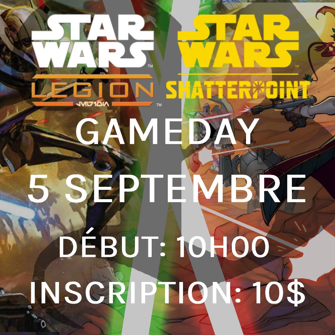 Gameday Star Wars Shatterpoint/Legion - Septembre
