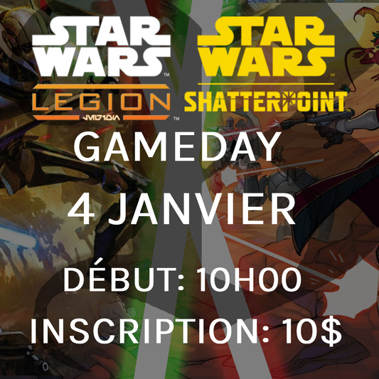 Gameday Star Wars Shatterpoint/Legion - Janvier