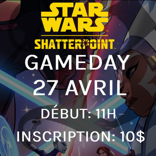 Gameday Star Wars Shatterpoint - Avril