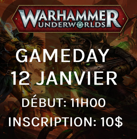 Gameday Warhammer Underworlds - Janvier