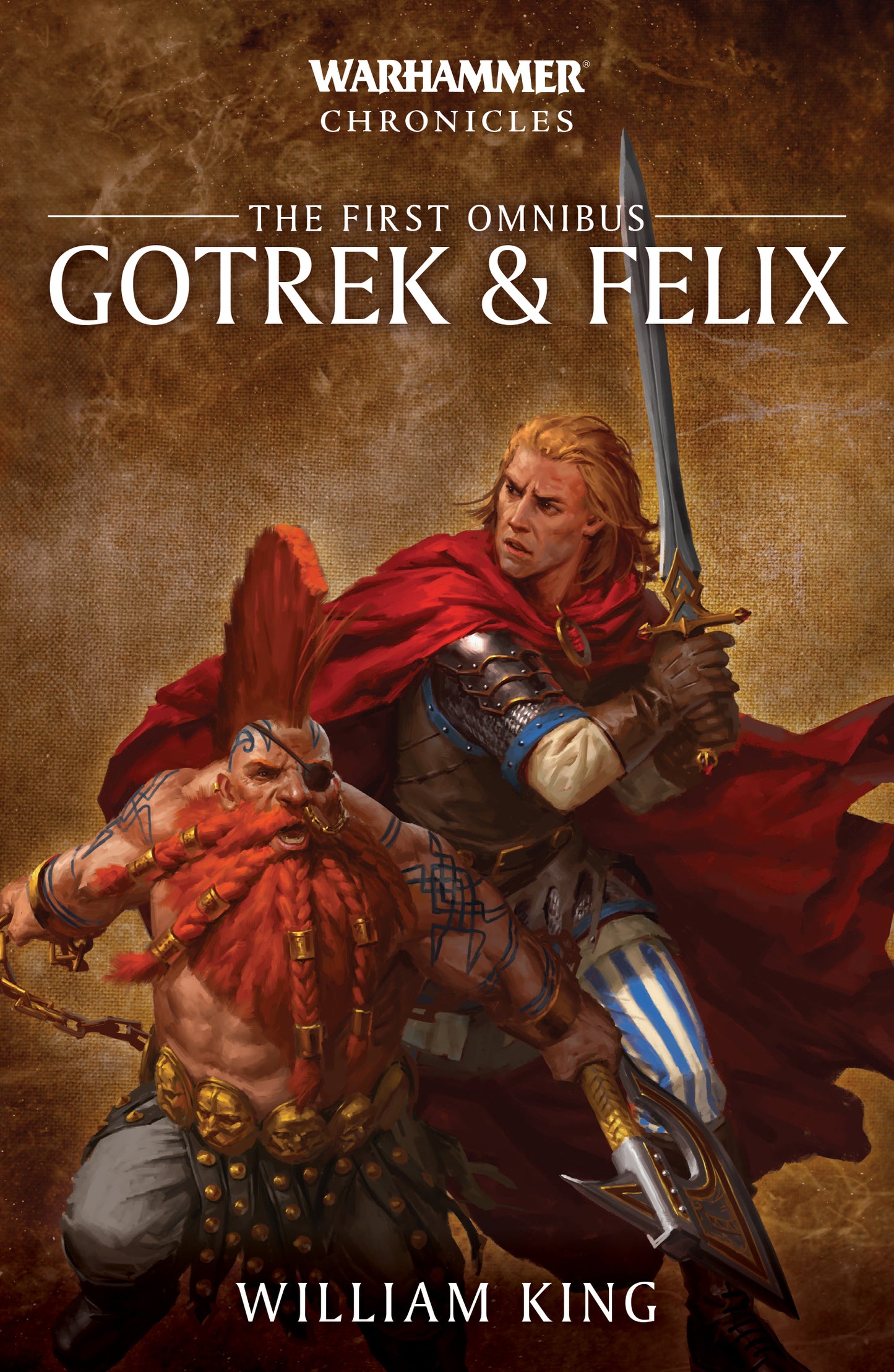 Gotrek & Felix: The First Omnibus (Paperback)