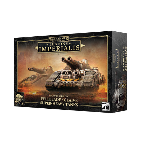 Legiones Astartes: Fellblade/Glaive Super-Heavy Tanks